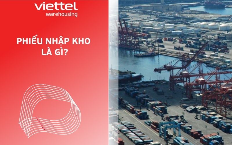 Phiếu nhập kho là gì?