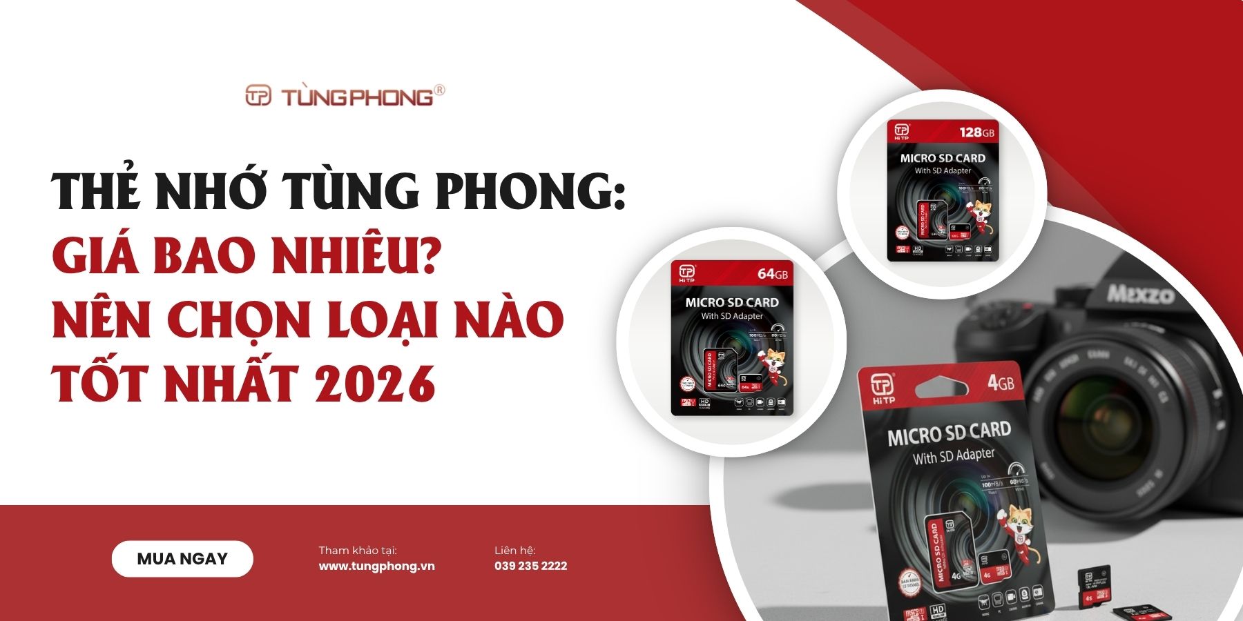 Thẻ nhớ Tùng Phong: Giá bao nhiêu? Nên chọn loại nào tốt nhất 2026