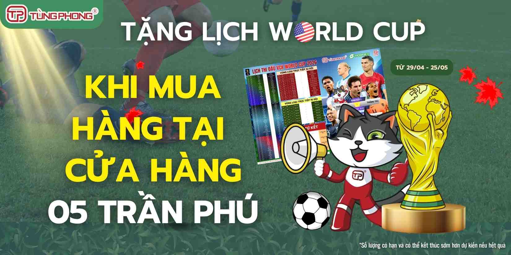 Ưu đãi World Cup 2026 tại Tùng Phong: Tặng lịch thi đấu cho khách hàng Hạ Long