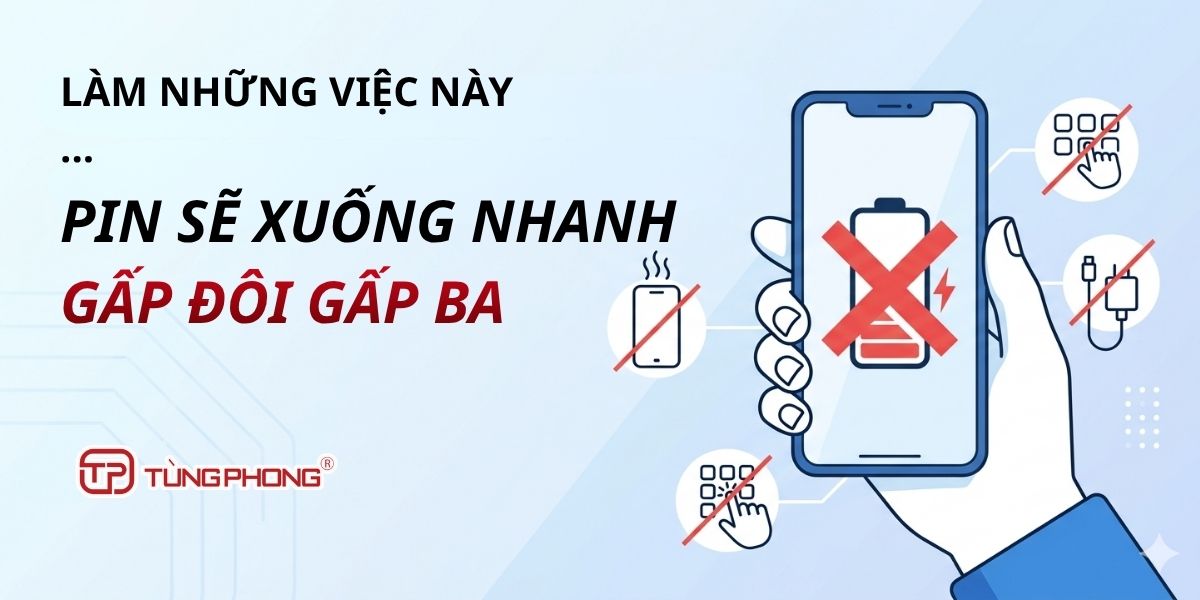 Làm những việc này, thì pin sẽ xuống không phanh