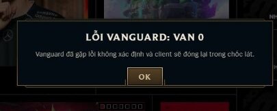 Sửa lỗi Vanguard Liên Minh Huyền Thoại 2025 | Full mã lỗi VAN & cách fix nhanh 1 loi Vanguard VAN 0 lol e1755854154908