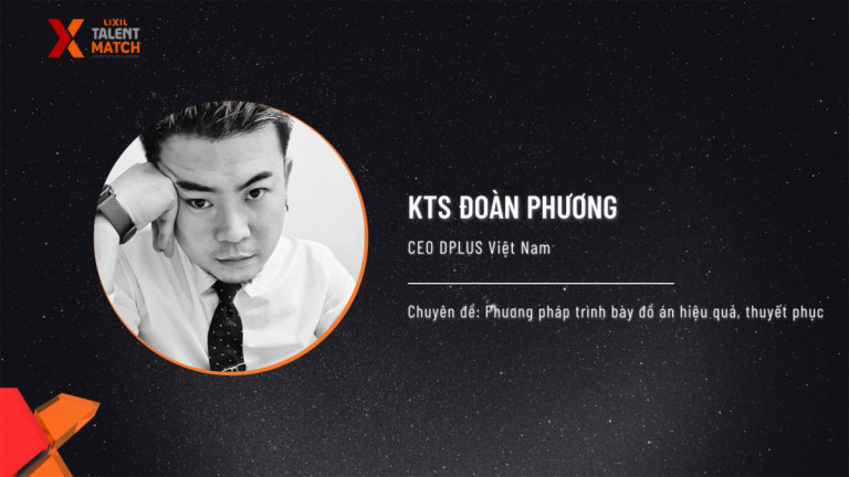 KTS Đoàn Phương – Giảng viên chuyên đề: Phương pháp trình bày đồ án hiệu quả, thuyết phục