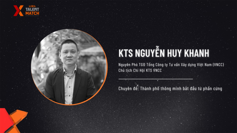 KTS Nguyễn Huy Khanh – Giảng viên chuyên đề: Thành phố thông minh bắt đầu từ phần cứng