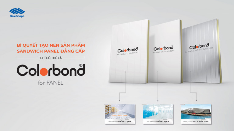 Dòng tôn mạ COLORBOND® for Panel đầu tiên trên thị trường dành riêng cho ứng dụng Sandwich Panel chuyên biệt cho Phòng Lạnh, Phòng Sạch và Vách Kiến trúc.