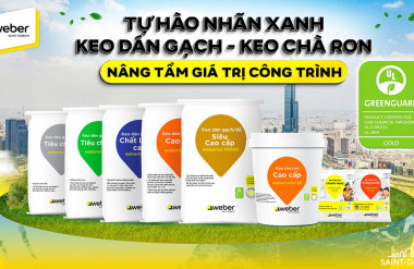 Weber mang đến các giải pháp ốp lát toàn diện giúp nâng tầm giá trị công trình xanh