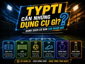 TYPTI cần những dụng cụ gì