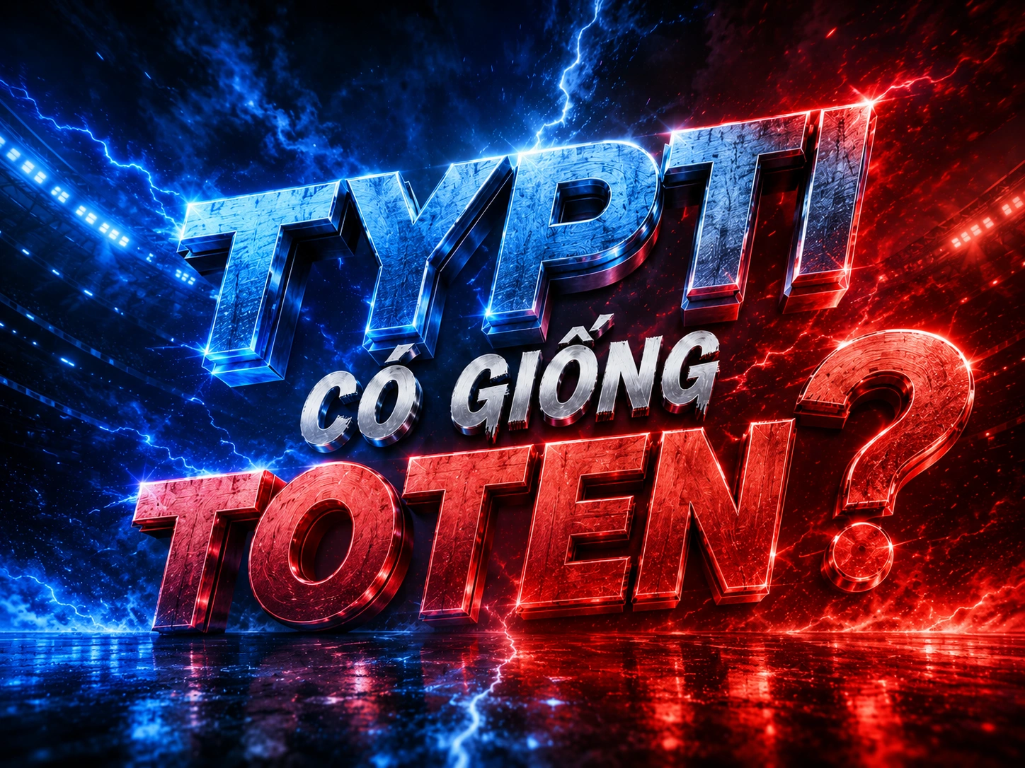 TYPTI có giống ToTEN không
