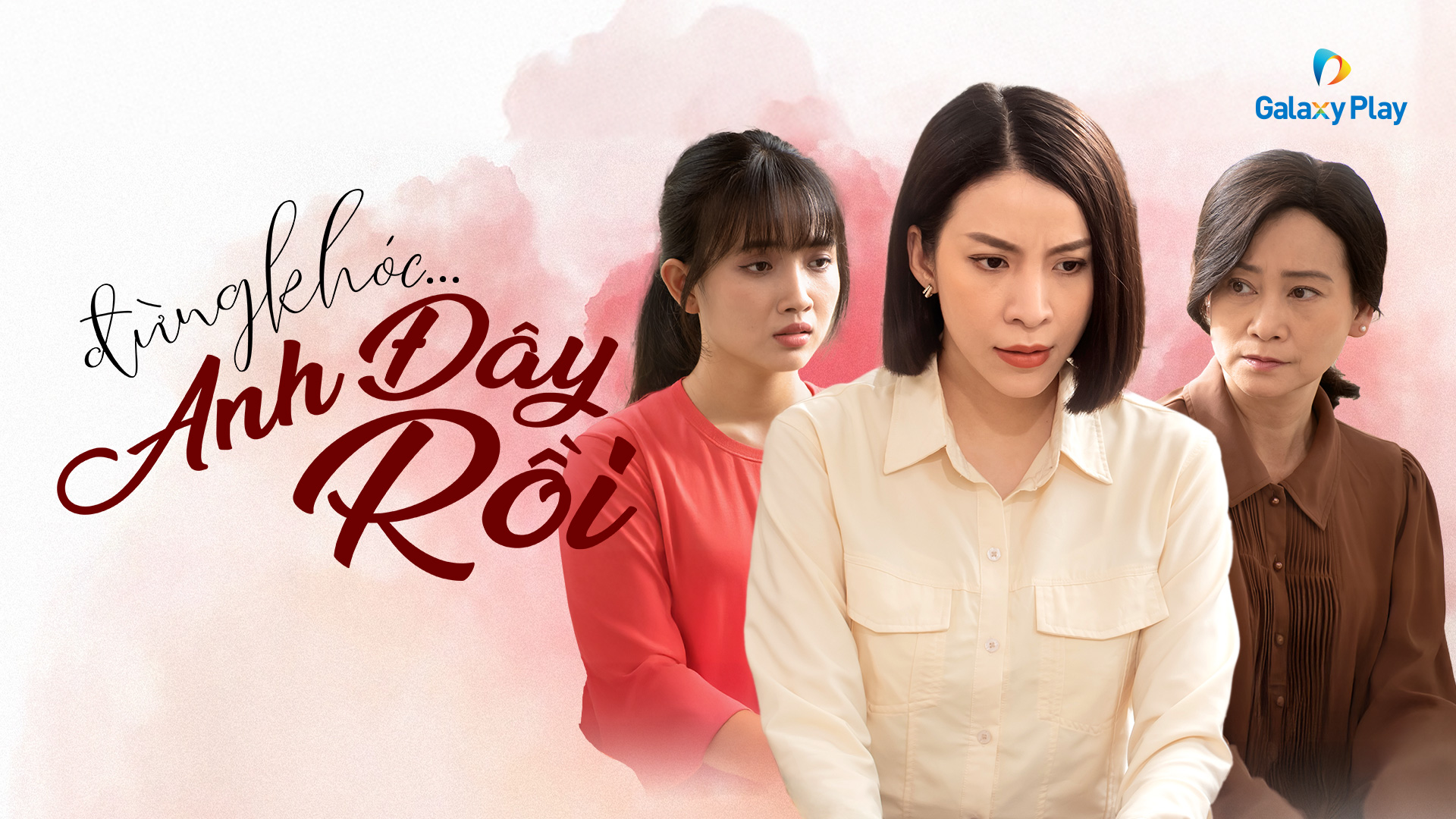 Đừng Khóc Anh Đây Rồi