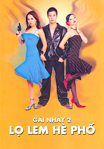 Gái Nhảy 2: Lọ Lem Hè Phố