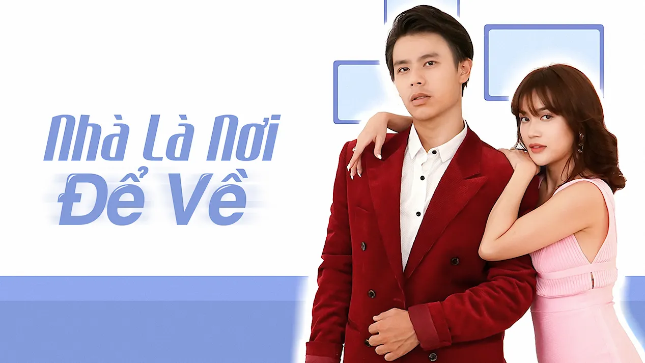 Nhà Là Nơi Để Về